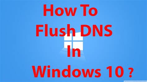 How To Flush Dns In Windows 10 Youtube