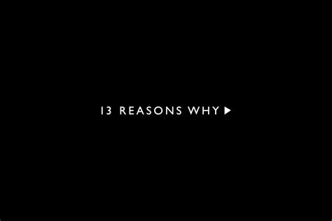 Why I Watched 13 Reasons Why