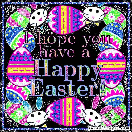 Hope You Have A Happy Easter Happy Easter Day Happy Easter Pictures