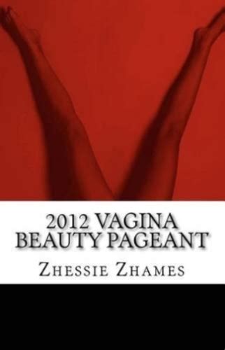 Zhessie Zhames 2012 Vagina Beauty Pageant Paperback US IMPORT