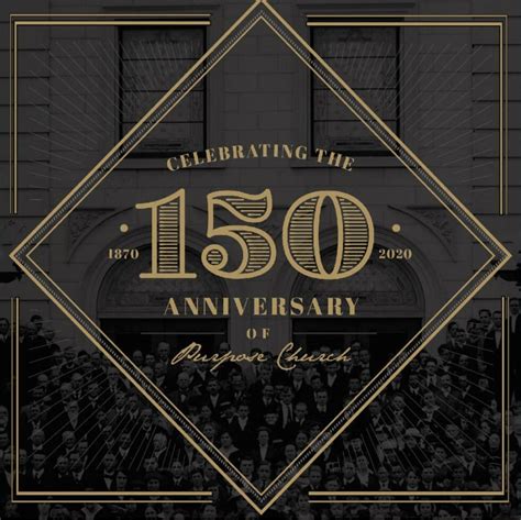 150th Anniversary Celebration Purpose Church Media