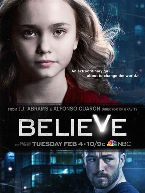 Believe Série Tv 2014 Allociné
