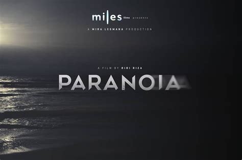 Miles Films Produksi ‘paranoia’ Dibintangi Nirina Zubir Hingga Nicholas Saputra Pikiran