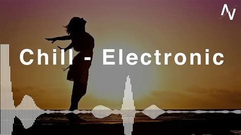 Chill Electronic Music 🎷ambient Music🎷 Youtube