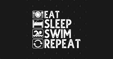 Eat Sleep Swim Repeat Eat Sleep Swim Repeat Posters And Art Prints