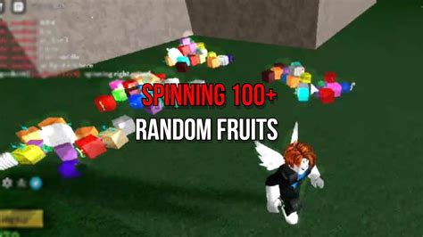Spinning 100 Random Fruits In Blox Fruits Youtube