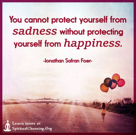 You Cannot Protect Yourself From Sadness Without Protecting Yourself