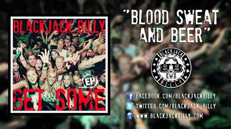 Blackjack Billy Blood Sweat And Beer Official Song Video Youtube