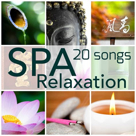 Spa Relaxation 20 Songs Perfect Playlist For Deep Sensual Massage Face Mask And Relaxing Spa