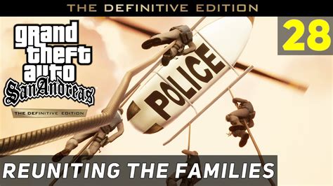 Gta San Andreas Mission 28 Reuniting The Families Definitive