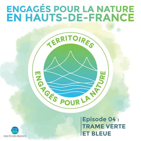 série audio engagez pour la nature episode 04 trame verte et bleue engagés pour la nature