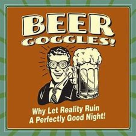 that beer goggle moment letterpile