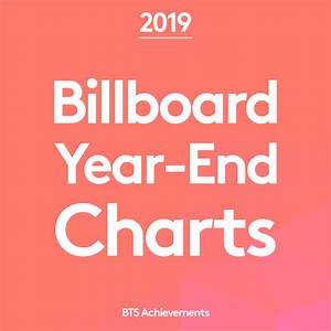2019 Billboard Year End Charts Us Bts Army