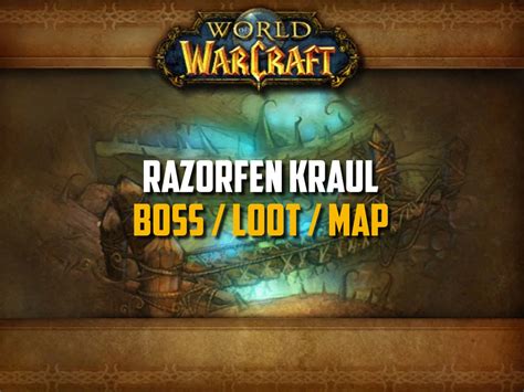 Classic Wow Razorfen Kraul Guide Boss Loot Map