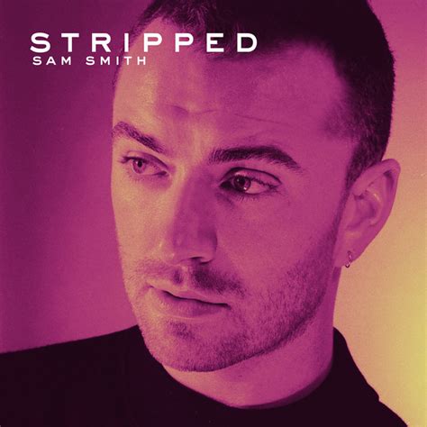 Stripped Single By Sam Smith Spotify
