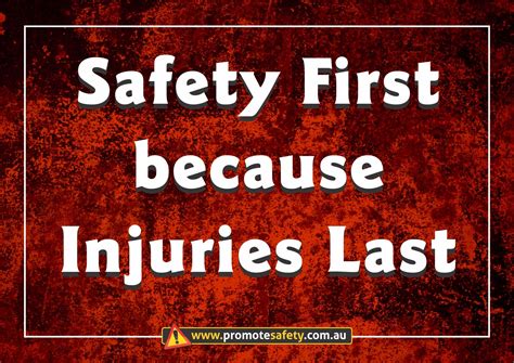 Workplace Safety And Health Slogan Safety First Because Injuries Last