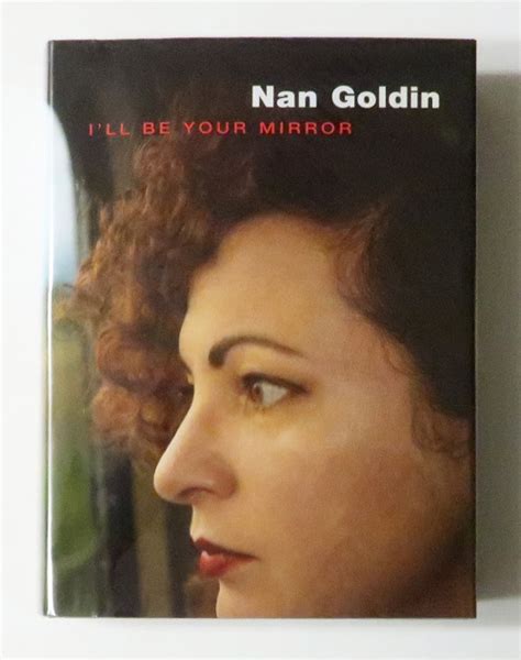 I Ll Be Your Mirror Nan Goldin - SO BOOKS New Arrival