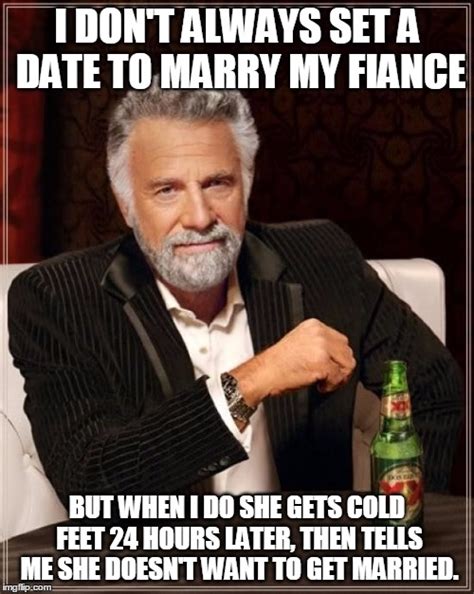 my future wife laid this one on me last night meme guy