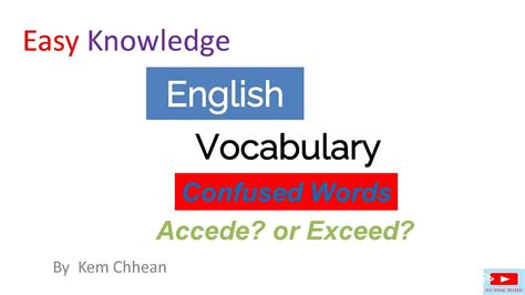 Confused Words Accede Or Exceed Easyknowledge Youtube