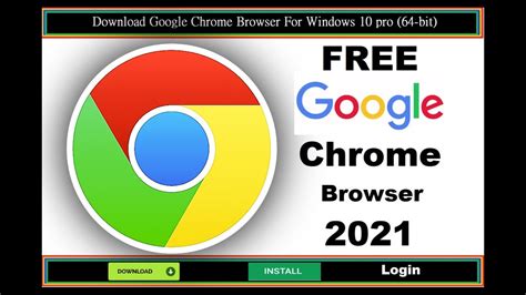 Chrome Browser Download For Windows 10 Pro 64 Bit Free Youtube
