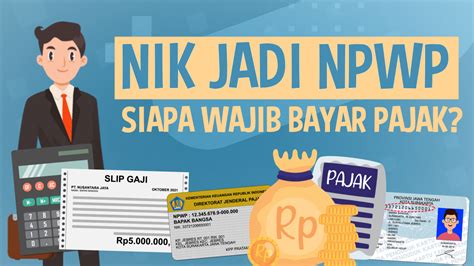 Integrasi NIK Jadi NPWP Bagaimana Ketentuan Wajib Pajak Yang Berlaku