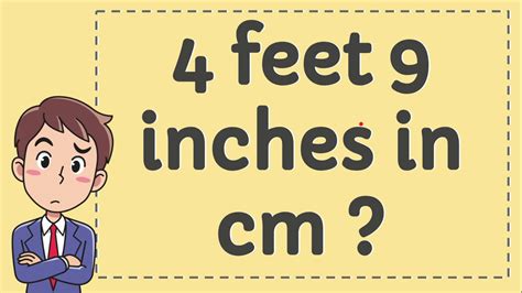 4 Feet 9 Inches In Cm Youtube
