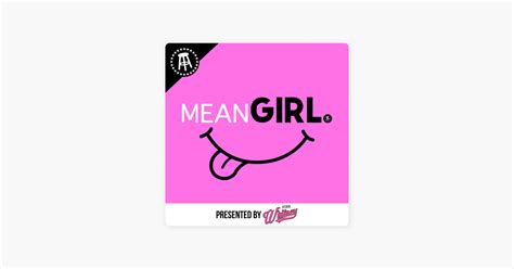 ‎mean Girl 41 You Look Good Naked And Girls Trip To Okc On Apple Podcasts