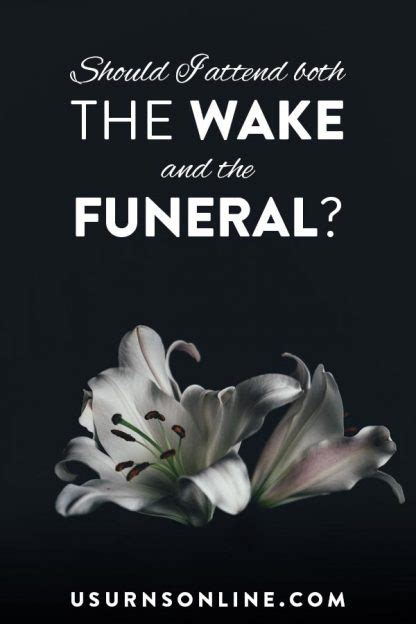 Should I Attend Both The Wake And The Funeral Urns Online