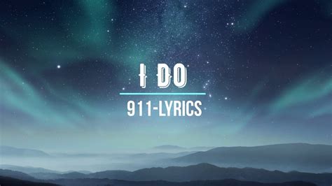 I Do 911 Lyrics Video Youtube