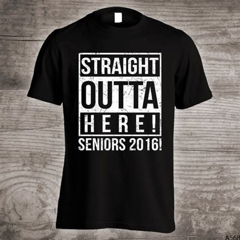 Senior Graduation T Shirt Straight Outta Of Here Seniors Class Etsy