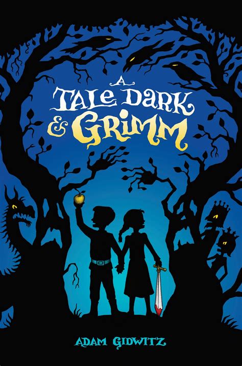 Review A Tale Dark And Grimm By Adam Gidwitz Books Take You Places