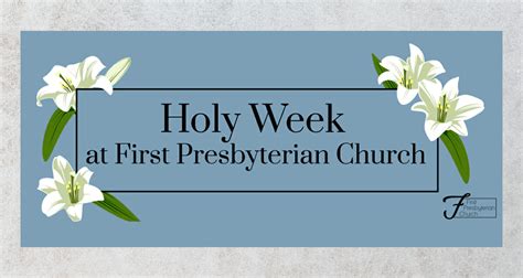 Holy Week At First Presbyterian Church Social Findlay