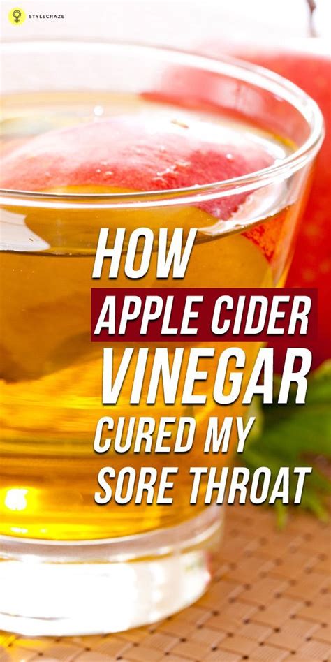 How Apple Cider Vinegar Cured My Sore Throat Do You Want A Quick