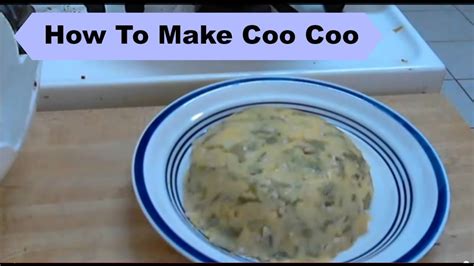 Basic Trinidad Coo Coo Recipe Video 1 Youtube