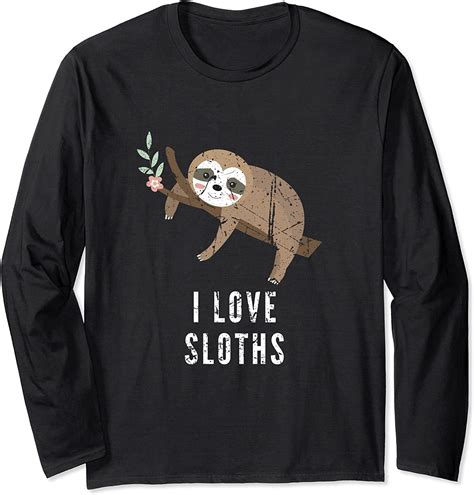 Funny Sloth Animal Design I Love Sloths Long Sleeve T Shirt
