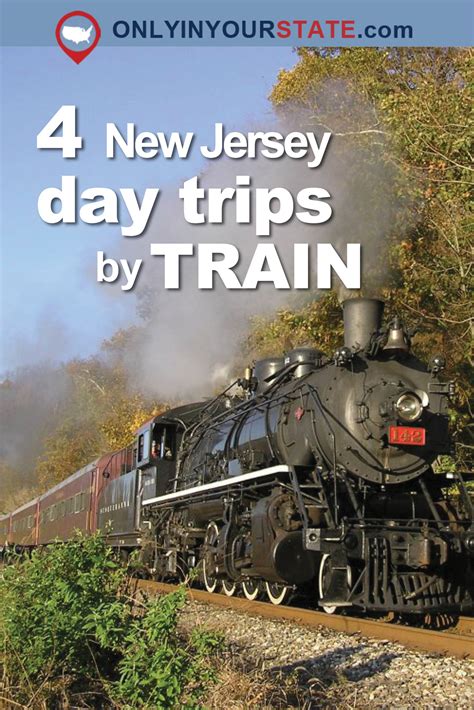 4 Incredible New Jersey Day Trips You Can Take By Train Travel
