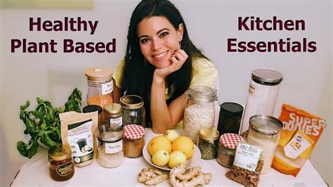 Whole Food Plant Based Essentials Healthy Food Must Haves For Your