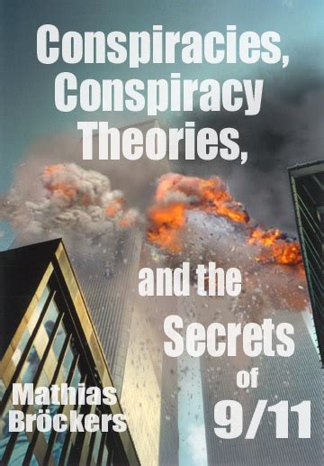 Conspiracies Conspiracy Theories And The Secrets Of 911