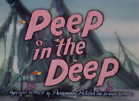 Peep In The Deep Paramount Cartoons Wiki Fandom