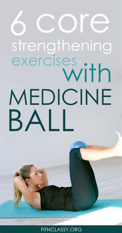6 Medicine Ball Exercises To Improve Core Strength Fit And Classy