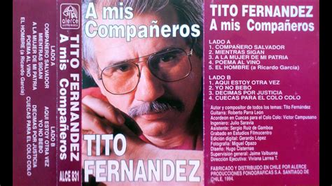 Know any other songs by tito fernández? Tito Fernandez - Compañero Salvador (1994) - YouTube