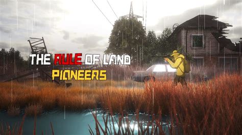 The Rule Of Land Pioneers Preview For Steam Early Access Gaming Cypher