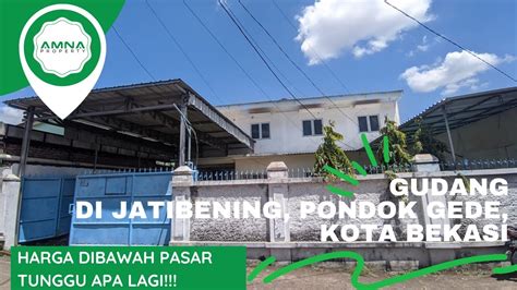 Gudang Di Jatibening Pondok Gede Kota Bekasi Youtube