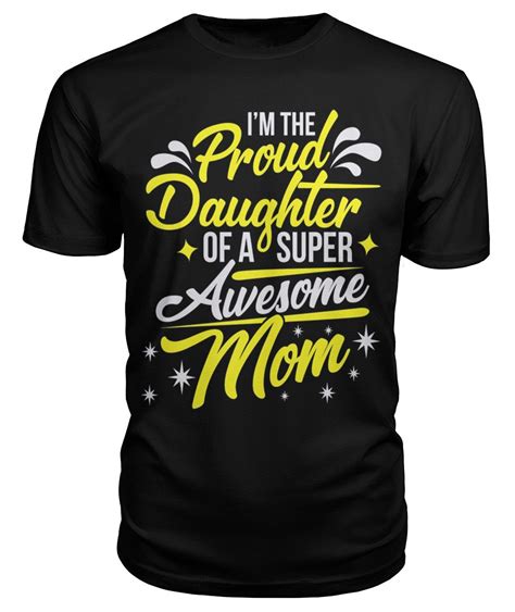 Im The Proud Daughter Of Awesome Mom Best Mom Mothers Day Shirts Mom
