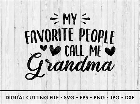 My Favorite People Call Me Grandma Svg File Png  Dxf Easy Etsy Denmark