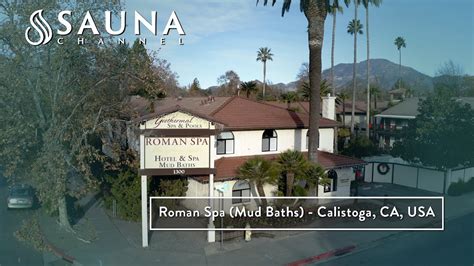 Roman Spa Mud Bath Calistoga California YouTube