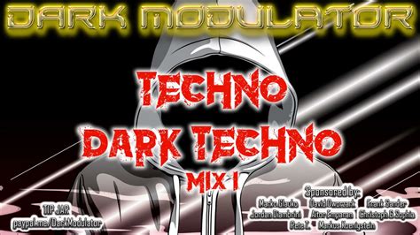 Techno Dark Techno Mix I From Dj Dark Modulator Youtube