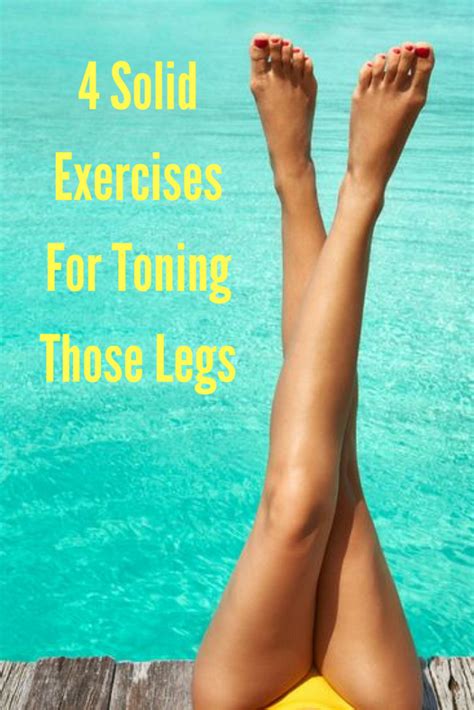 4 Solid Exercises For Toned Legs Exercise To Reduce Thighs Exercise