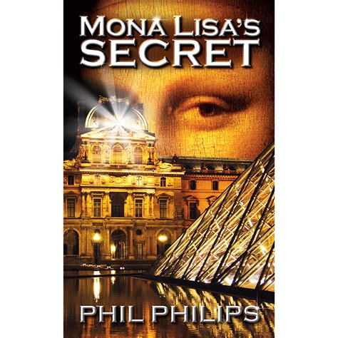 Mona Lisas Secret By Phil Philips — Reviews Discussion Bookclubs Lists