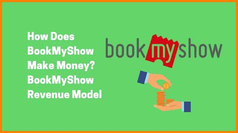 How Bookmyshow Makes Money Bookmyshow Revenue Model